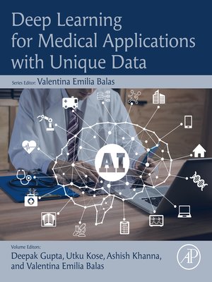 cover image of Deep Learning for Medical Applications with Unique Data